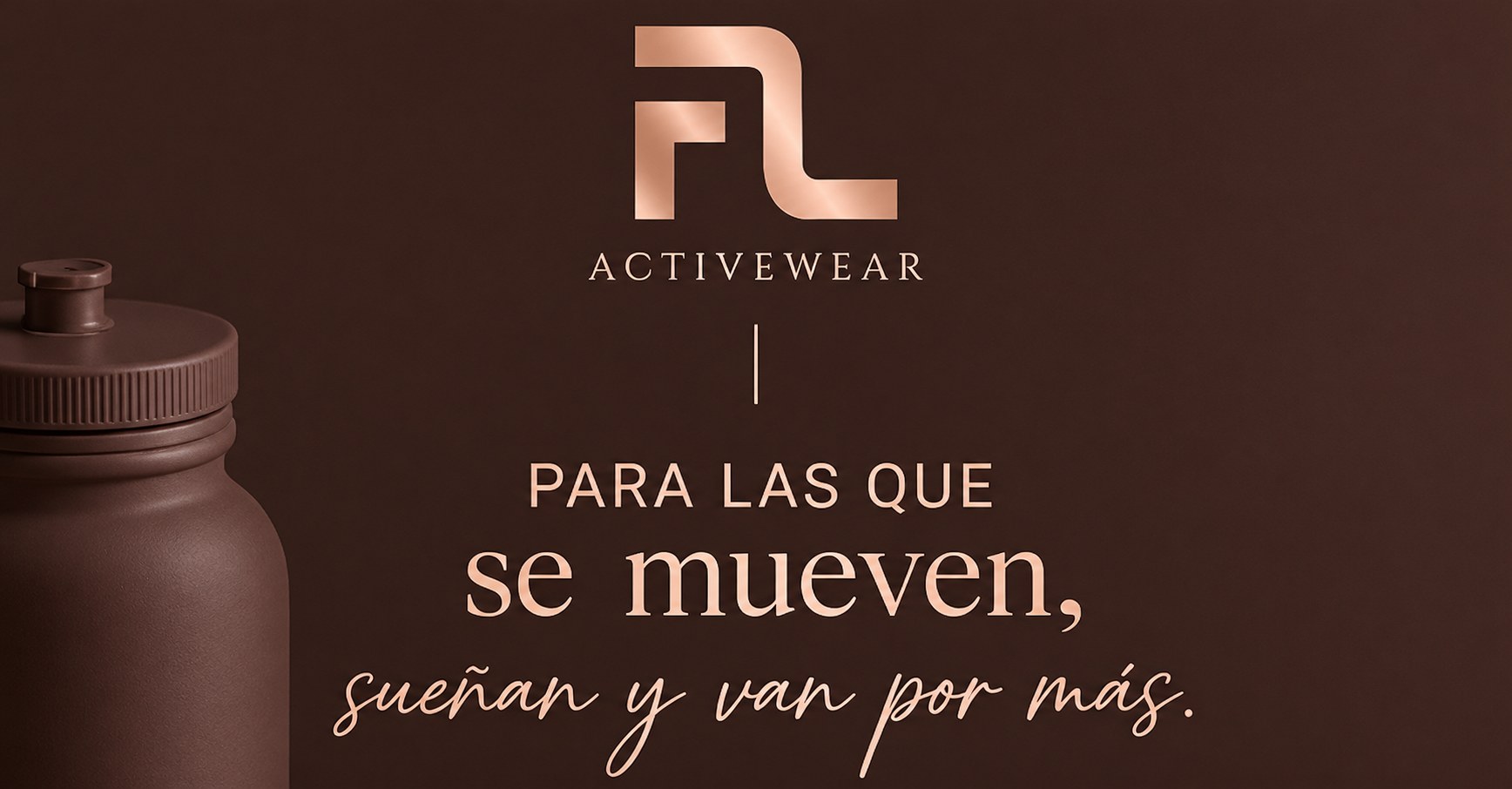 FL Activewear — Para las que se mueven, sueñan y van por más